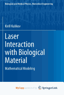 Laser Interaction with Biological Material: Mathematical Modeling