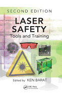 Laser Safety: Tools and Training, Second Edition