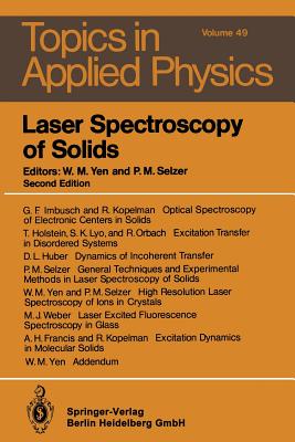 Laser Spectroscopy of Solids - Yen, William M (Editor), and Francis, A H (Contributions by), and Selzer, Peter M (Editor)