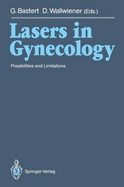 Lasers in Gynecology: Possibilities and Limitations