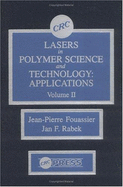 Lasers in Polymer Science and Technology, Volume II