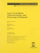 Lasers in Synthesis, Characterization, and Processing of Diamond: 6-9 October 1997, Tashkent, Uzbekistan