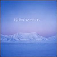 Lasse Thoresen: Lyden av Arktis - Arctic Philharmonic Orchestra; Christian Kluxen (conductor)