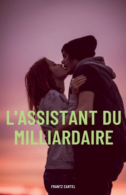 L'assistant du milliardaire - Cartel, Frantz