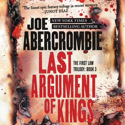 Last Argument of Kings - Abercrombie, Joe, and Pacey, Steven (Read by)