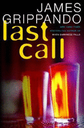 Last Call: A Novel of Suspense - Grippando, James