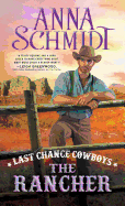 Last Chance Cowboys: The Rancher