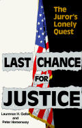 Last Chance for Justice: The Juror's Lonely Quest
