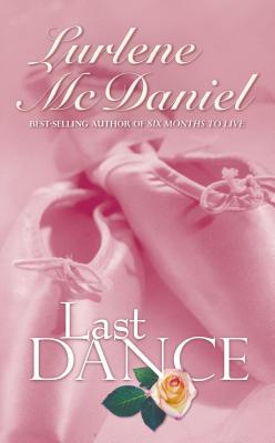 Last Dance - McDaniel, Lurlene N