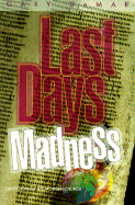 Last Days Madness: Obsession of the Modern Church