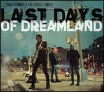 Last Days of Dreamland