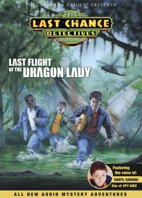 Last Flight of the Dragon Lady - Vernon, Bob (Creator), and Fornof, John (Producer), and Focus (Creator)