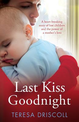 Last Kiss Goodnight - Driscoll, Teresa