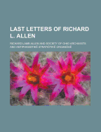 Last Letters of Richard L. Allen