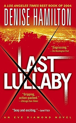 Last Lullaby: An Eve Diamond Novel - Hamilton, Denise
