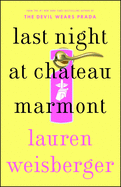Last Night at Chateau Marmont