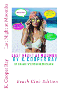 Last Night at Moomba: Beach Club Edition