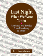 Last Night When We Were Young: Standards and Sambas from Broadway to Brazil