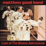 Last of the Ghetto Astronauts