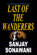 Last of the Wanderers - Sonawani, Sanjay