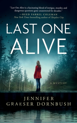 Last One Alive - Dornbush, Jennifer Graeser