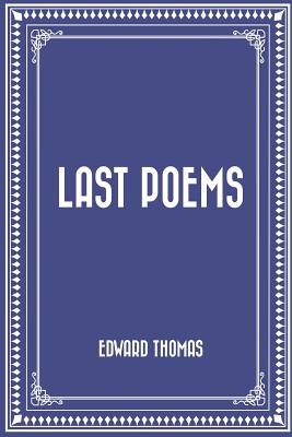 Last Poems - Thomas, Edward