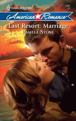 Last Resort: Marriage - Stone, Pamela, Dr.