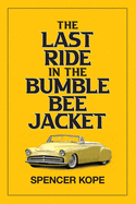 Last Ride in the Bumblebee Jacket