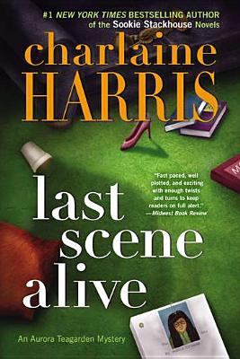 Last Scene Alive - Harris, Charlaine