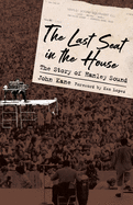 Last Seat in the House: The Story of Hanley Sound