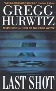 Last Shot - Hurwitz, Gregg Andrew