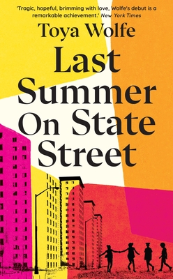 Last Summer on State Street - Wolfe, Toya