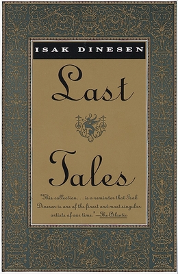 Last Tales - Dinesen, Isak