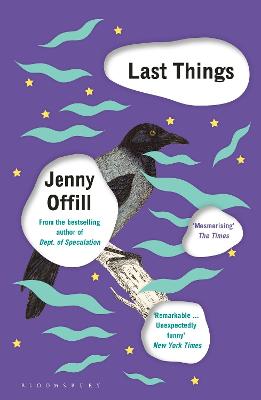 Last Things: From the author of Weather, shortlisted for the Women's Prize for Fiction 2020 - Offill, Jenny