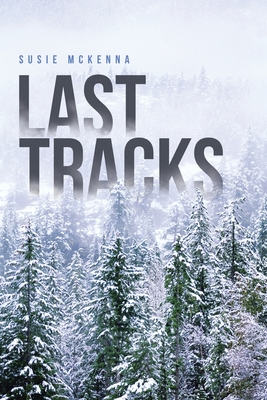 Last Tracks - McKenna, Susie