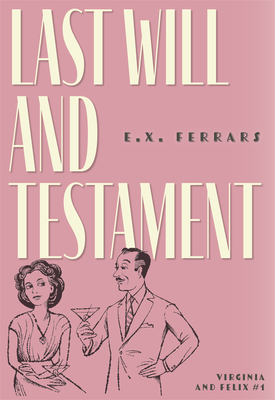 Last Will and Testament - Ferrars, E X