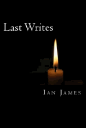 Last Writes: Poems of Love & Death