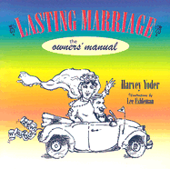 Lasting Marriage: The Owners' Manual - Yoder, Harvey