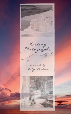 Lasting Photographs - Brown, Whitney (Editor), and Barbano, Luigi