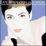 Late Afternoon Jazz Vocal