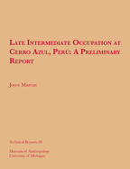 Late Intermediate Occupation at Cerro Azul, Per, a Preliminary Report: Volume 20