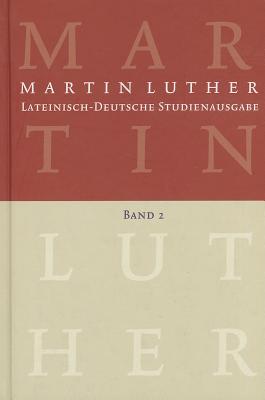 Lateinisch-Deutsche Studienausgabe / Christusglaube Und Rechtfertigung - Luther, Martin, Dr., and Schilling, Johannes (Editor)