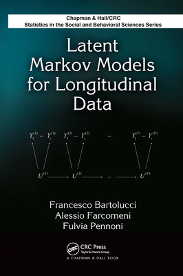 Latent Markov Models for Longitudinal Data - Bartolucci, Francesco, and Farcomeni, Alessio, and Pennoni, Fulvia