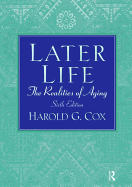 Later Life: The Realities of Aging