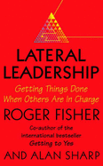 Lateral Leadership - Roger, Fisher, and Alan, Sharp