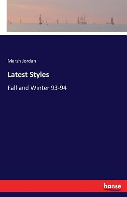 Latest Styles: Fall and Winter 93-94 - Jordan, Marsh