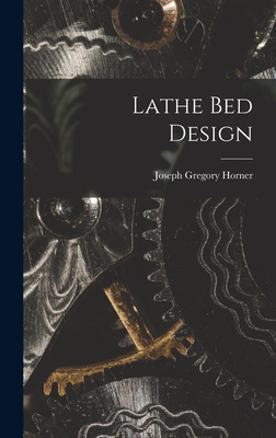 Lathe bed Design - Horner, Joseph Gregory