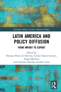 Latin America and Policy Diffusion: From Import to Export