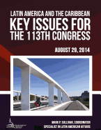 Latin America and the Caribbean: Key Issues for the 113th Congress
