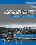 Latin America and the Caribbean: Readings in Culture, Geography, and History